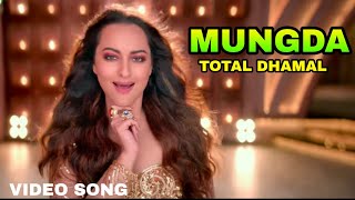 quotMungdaquot Total Dhamaal Video Song Details Ajay Devgn Sonakshi Sinha Isha Gupta Madhuri Dixit [upl. by Ellemaj]