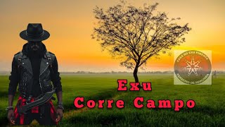 Exu Corre Campo [upl. by Egedan]