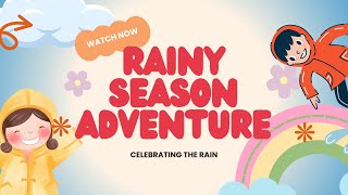 Rainy Season Adventure  Playful Kids Song About the Magic of Rainy Days [upl. by Olia]