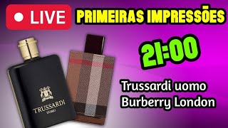 Conhecendo Trussardi Uomo E Burberry London LIVE [upl. by Corie]