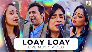 Loay Loay Live [upl. by Kameko]