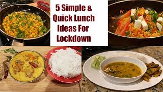 5 Super Simple and Quick Lunch Ideas For Lockdown  Tasty LunchDinner Ideas during Lockdwon [upl. by Okoy]