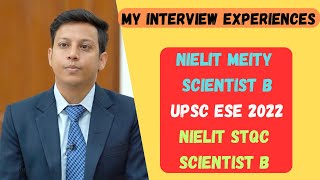 My Interview Experiences  NIELIT MEITY Scientist B UPSC ESE 2022 NIELIT STQC Scientist B [upl. by Anahsek]