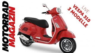 Mehr Hubraum – Vespa GTS 310 in drei Versionen [upl. by Duahsar]