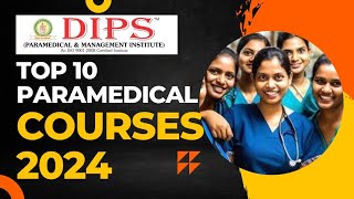 Top ten Paramedical Courses in India nursing paramedical dipsindia paramed [upl. by Intruok936]