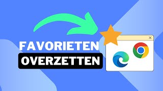 Favorieten Overzetten naar Google Chrome en Microsoft Edge  Snel Exporteren en Importeren [upl. by Ziladnerb]