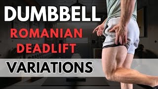 DUMBBELL RDLs Here Are 4 Variations For Massive Hamstrings [upl. by Tolecnal236]