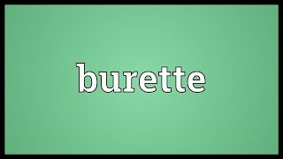 Burette Meaning [upl. by Renrew]