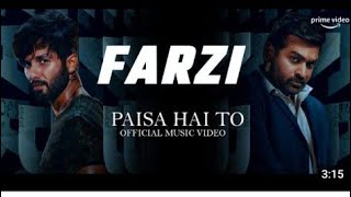 PAISA HAI TOH  OFFICIAL VIDEO SONG  FARZI  SAHID KAPOOR  VIJAY SETHUPATHI  SACHIN  JIGAR [upl. by Hobard]