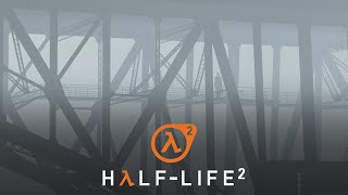 HalfLife 2 Ambience Chapter 7  Highway 17 Глава 7 Шоссе 17 Kelly Bailey  Lab Practicum [upl. by Hgielrebmik]