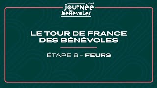 Le Tour de France des Bénévoles  Étape 8  Feurs [upl. by Walters]