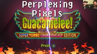 Perplexing Pixels Guacamelee STCE Xbox One reviewcommentary Ep82 [upl. by Ordisi]