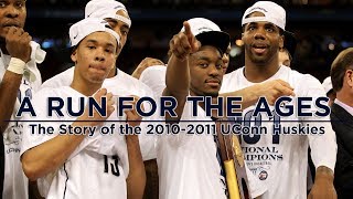 A Run for the Ages 20102011 UConn Basketball [upl. by Ennaj]