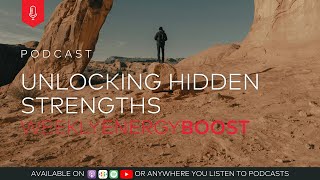 Unlocking Hidden Strengths  Weekly Energy Boost [upl. by Notsirk]