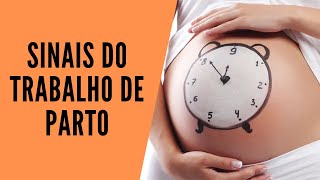 SINAIS DO TRABALHO DE PARTO como reconhecer e quando ir para o hospital [upl. by Albina]