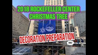 2018 Rockefeller Center Christmas Tree Decoration Preparation  New York City 10111 [upl. by Jade]