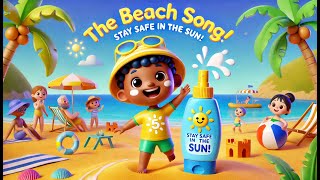 BEACH SONG ☀️ Top Sunscreen Safety Tips [upl. by Aneertak]