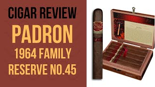 Cigar Review  Padron 1964 Family Reserve [upl. by Lowery939]