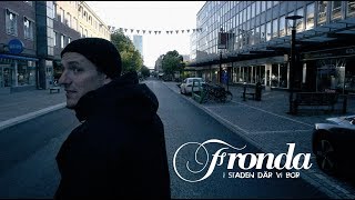 Fronda  I staden där vi bor Officiell video [upl. by Merkley665]