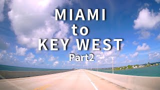 MIAMI to KEY WEST part2 ～Across America～ [upl. by Alli]