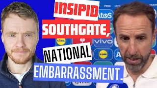 Insipid Southgate national embarrassment [upl. by Sotos793]