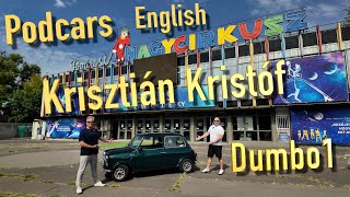 Krisztián Kristóf Dumbo 1 quotPodcarsquot English [upl. by Lladnew]