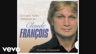 Claude François  Chanson populaire Audio [upl. by Annahaj]