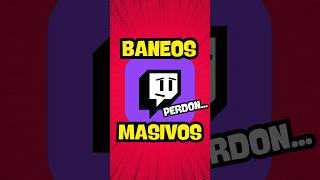 Baneos masivos en twitch twitch baneo vtuber streamer [upl. by Aikahs]