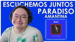 PARADISO  Amantina  REACCIÓN  COMENTARIO  Sesión De Escucha [upl. by Bolger]