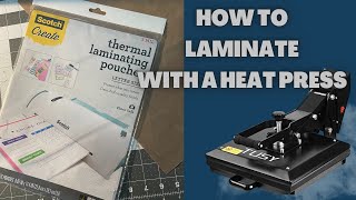 How To Laminate With A Heat Press  Using Scotch Laminating Pouches [upl. by Veljkov772]