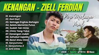 ZIELL FERDIAN FULL ALBUM TERBARU 2024 KENANGAN  DURI DURI  SUDAH TAK CINTA LAGU POP POPULER [upl. by Manas]