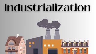 What is Industrialization [upl. by Llednav]