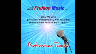 Why We Sing Low Key Originally by Kirk Franklin Instrumental Track SAMPLE [upl. by Timothee]