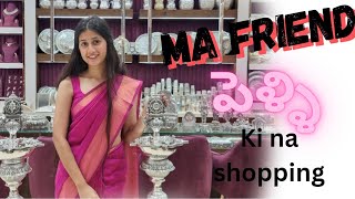 Ma Friend pelli ki na shopping  Sri Ambe jewellers  silver shopping [upl. by Esoranna884]