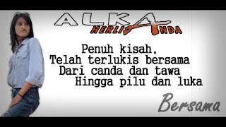 Alka Herlianda  Bersama  Official Video Lyric [upl. by Cleavland636]