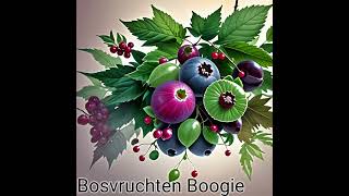 Bosvruchten Boogie [upl. by Plusch]