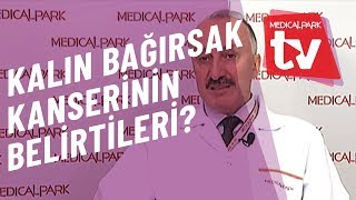 Kalın Bağırsak Kanseri Belirtileri Nelerdir Medical Park TV [upl. by Lizzie55]