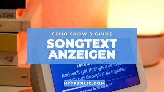 SONGTEXTE auf dem amazon ECHO SHOW anzeigen lassen  Anleitung [upl. by Smith562]