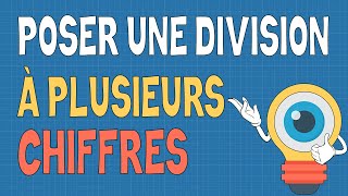 Poser une division à plusieurs chiffres [upl. by Naro]