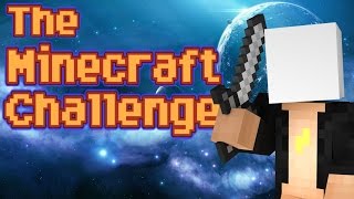 THE MINECRAFT CHALLENGE 1 [upl. by Wilburn]