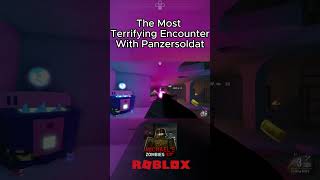 The Most Terrifying Encounter With Panzersoldat roblox callofdutyzombies [upl. by Everett]