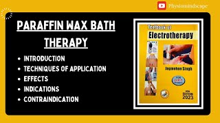 Paraffin wax bath therapy in physiotherapy Superficial Heating Modalities Jagmohan Electrotherapy [upl. by Fife750]