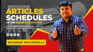 Exploring Articles amp Schedules of India’s Constitution  India’s Legal Fabric by RajaRao Pagidipalli [upl. by Strait]