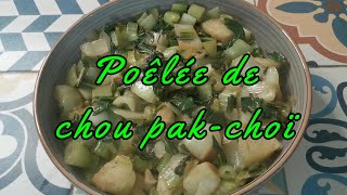 Poêlée de chou pakchoï recette [upl. by Nnomae]