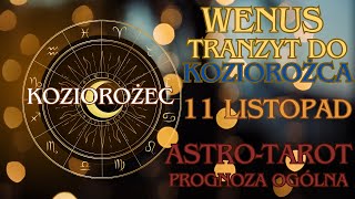 KOZIOROŻECPrognoza na WENUS w♑️KOZIOROŻCU 11112024 Miłość i FinanseWIELKI PRZEŁOM NADCHODZI [upl. by Anner]