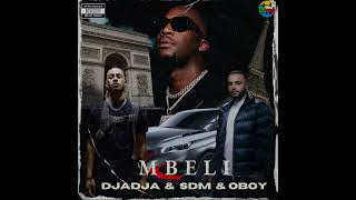 DJADJA MBELI FEAT SDM amp OBOY [upl. by Ajed]