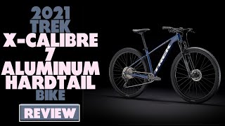 Trek XCaliber 7 Aluminum Hardtail 1x10 Bike Review A Detailed Breakdown Should You Get It [upl. by Avilys]