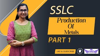 Production Of Metals Part 1  4th Chapter 10th STD [upl. by Atse]