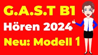 GAST B1 Hören 2024   GAST amp DTZ  Prüfung Hörverstehen Neu Modell 1 [upl. by Alvin139]