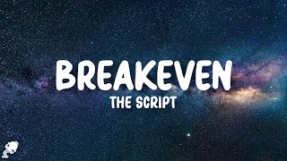 The Script  Breakeven Lyrics [upl. by Spencer561]